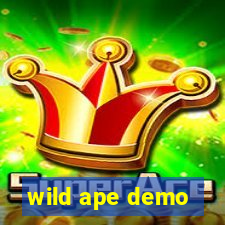 wild ape demo